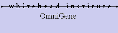 OmniGene -
		  Whitehead Institute